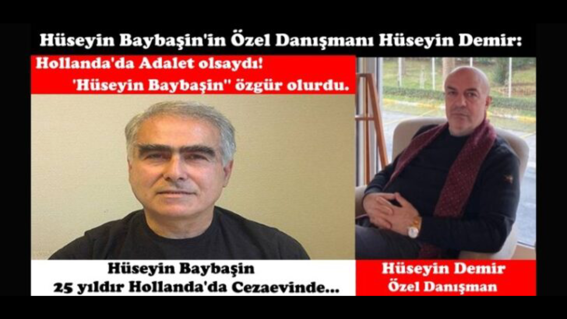 İç savaşa sürüklenen Hollanda’da Adalet olsaydı “Hüseyin Baybaşin’’ özgür olurdu